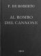 [Gutenberg 48206] • Al rombo del cannone